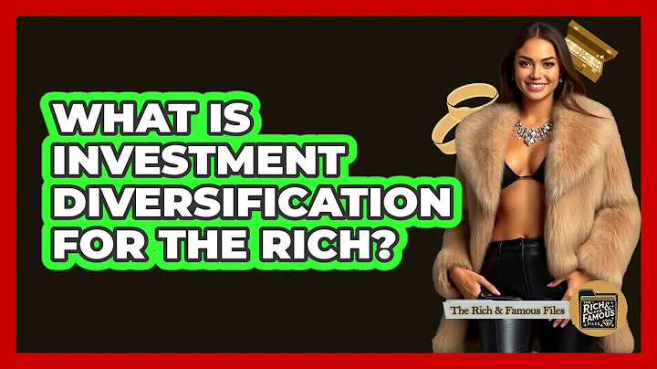 What Is Investment Diversification For The Rich?