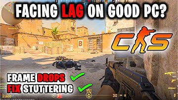 CS2 - How To Boost FPS & Kill LAG/Stuttering (0 Input Delay)