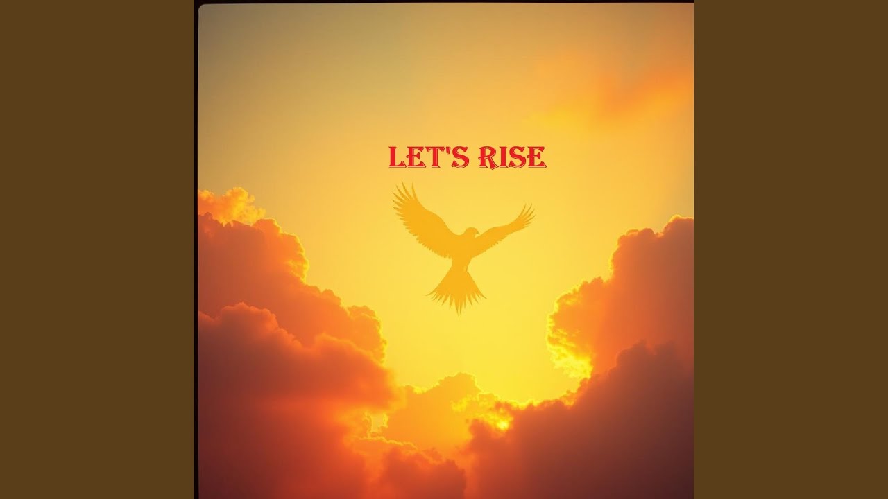 Let's Rise - YouTube