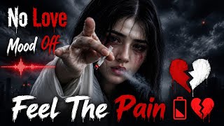💔Broken Heart,🎶💔🎵| Heart Touching Hindi Sad Song 2026 | Emotional Love Song | Slow   Reverb🎶LSO 🎵📴💔🎵