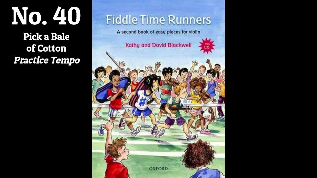 No. 40 Pick a Bale of Cotton Practice Tempo Fiddle Time Runners