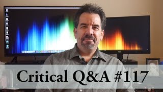 Critical Q&A #117