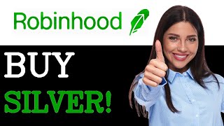 How To Buy Silver Robinhood (2025) Net Worth