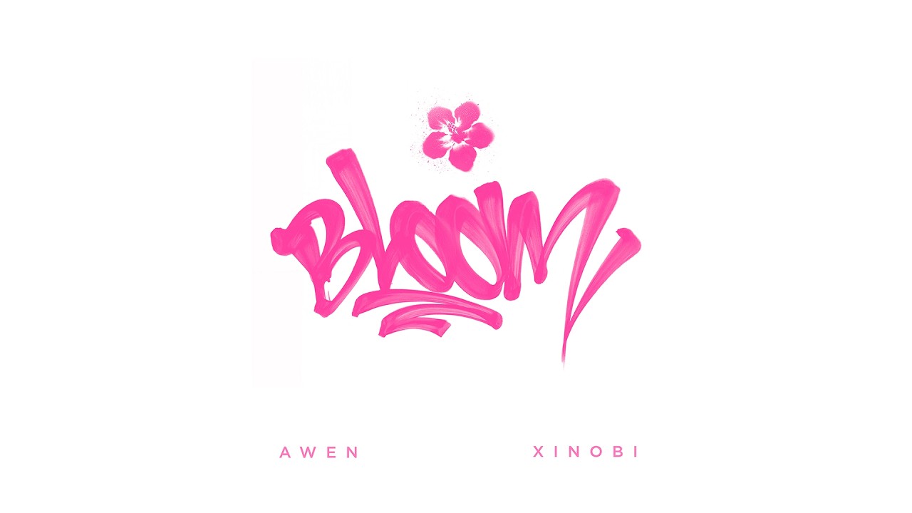Ver AWEN, Xinobi - Bloom en YouTube Ver AWEN, Xinobi - Bloom en YouTube
