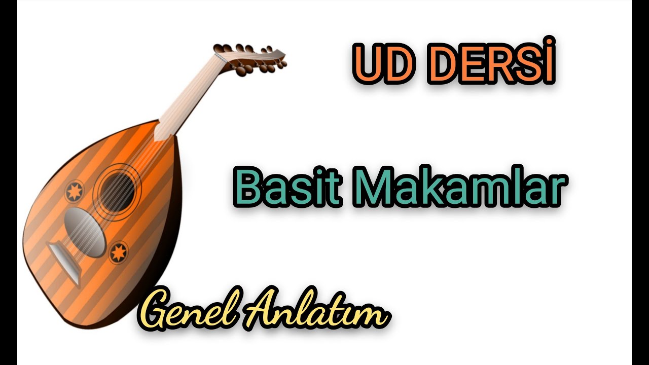 UD DERSİ 32 Ud ile Basit Makamlar (Genel Anlatım) ud uddersi 