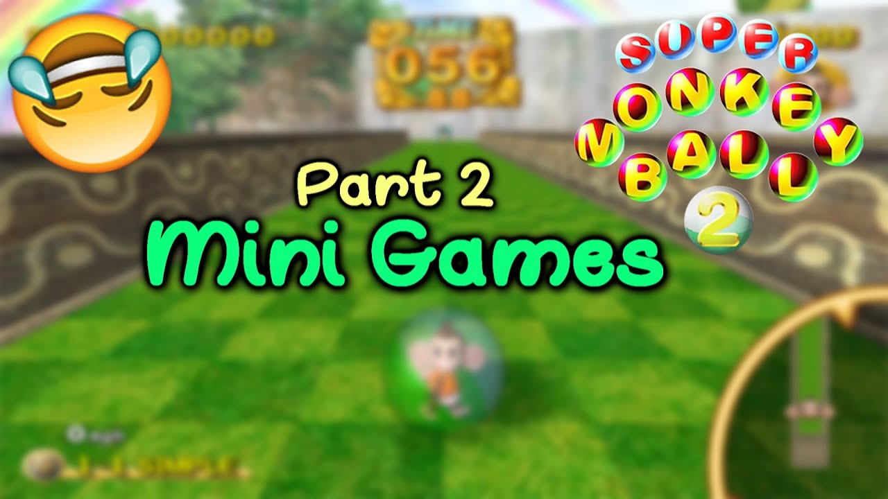 Super Monkey Ball 2 Mini Games Part 2 YouTube