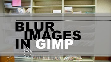 Blur images in GIMP
