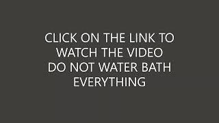 AMISH WATER BATH EVERYTHING