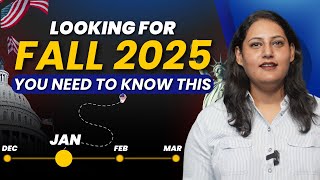 Fall 2025 Application Timeline | Study in USA after 12th | Your Ultimate Guide