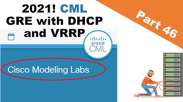 How to configure DHCP with GRE and VRRP? | labeveryday part 46 using CML Cisco Sandbox (2021)