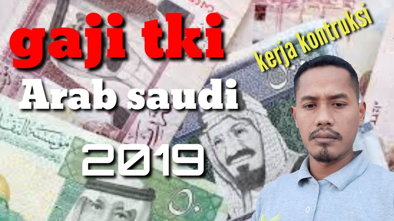 Berapa Gaji Tki Arab Saudi 2021