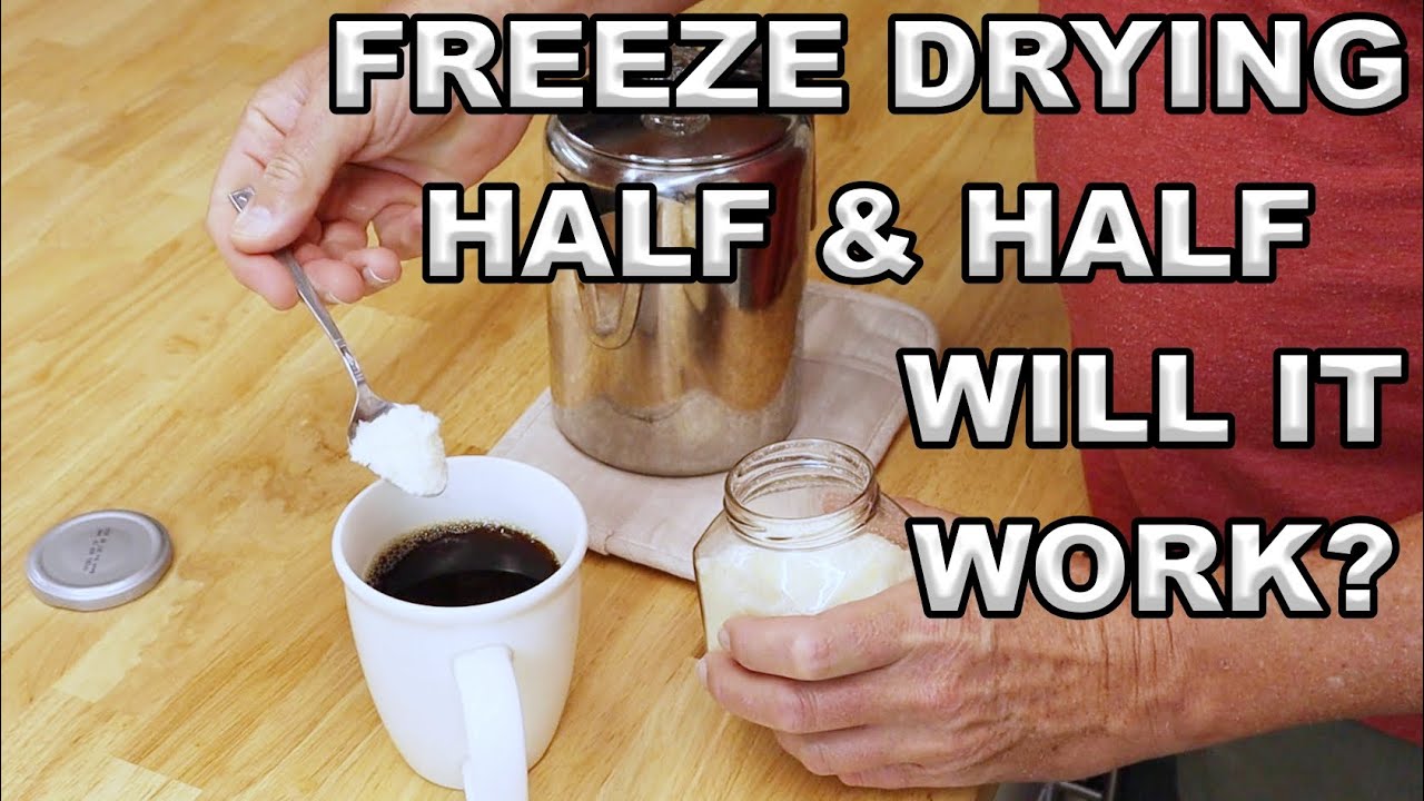 Can Half And Half Be Freeze Dried To Make The Perfect Coffee Creamer? Success Or Failure? YouTube