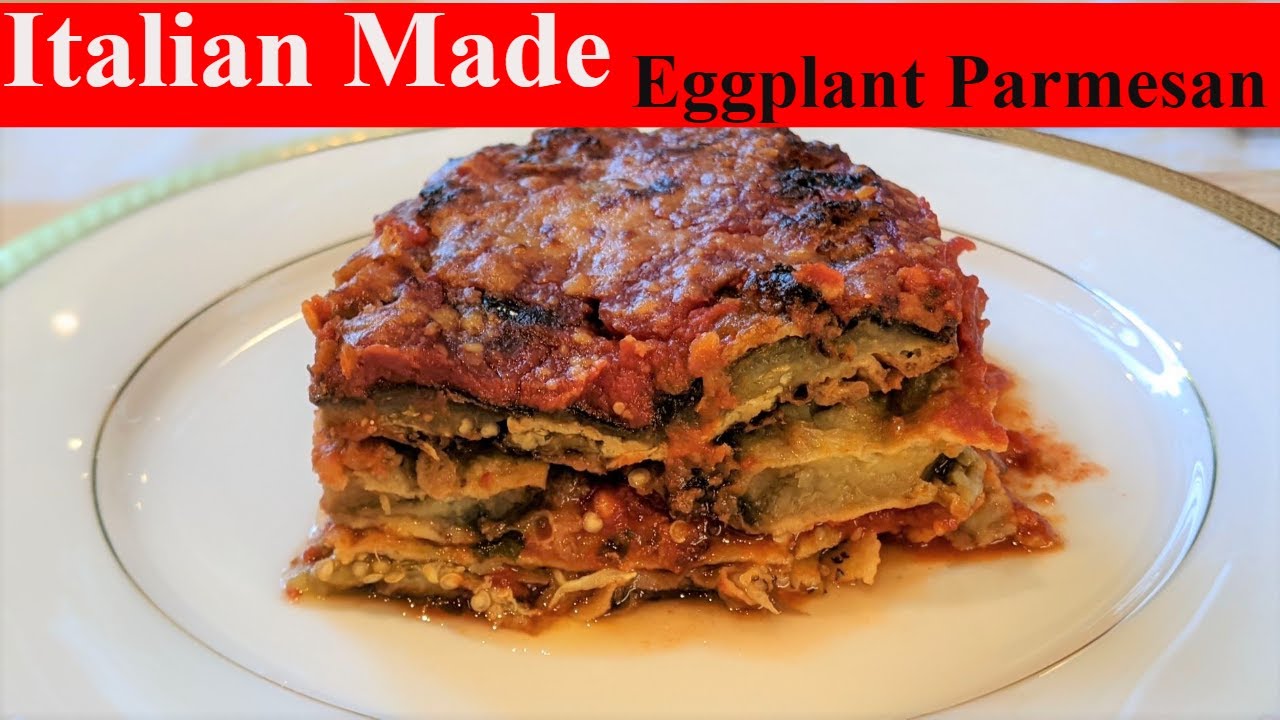 Original EGGPLANT PARMESAN Recipe You will Love Eggplants once you