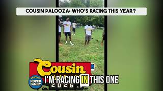 Cousin Palooza 2026: Who's Racing, Who's Sitting Out