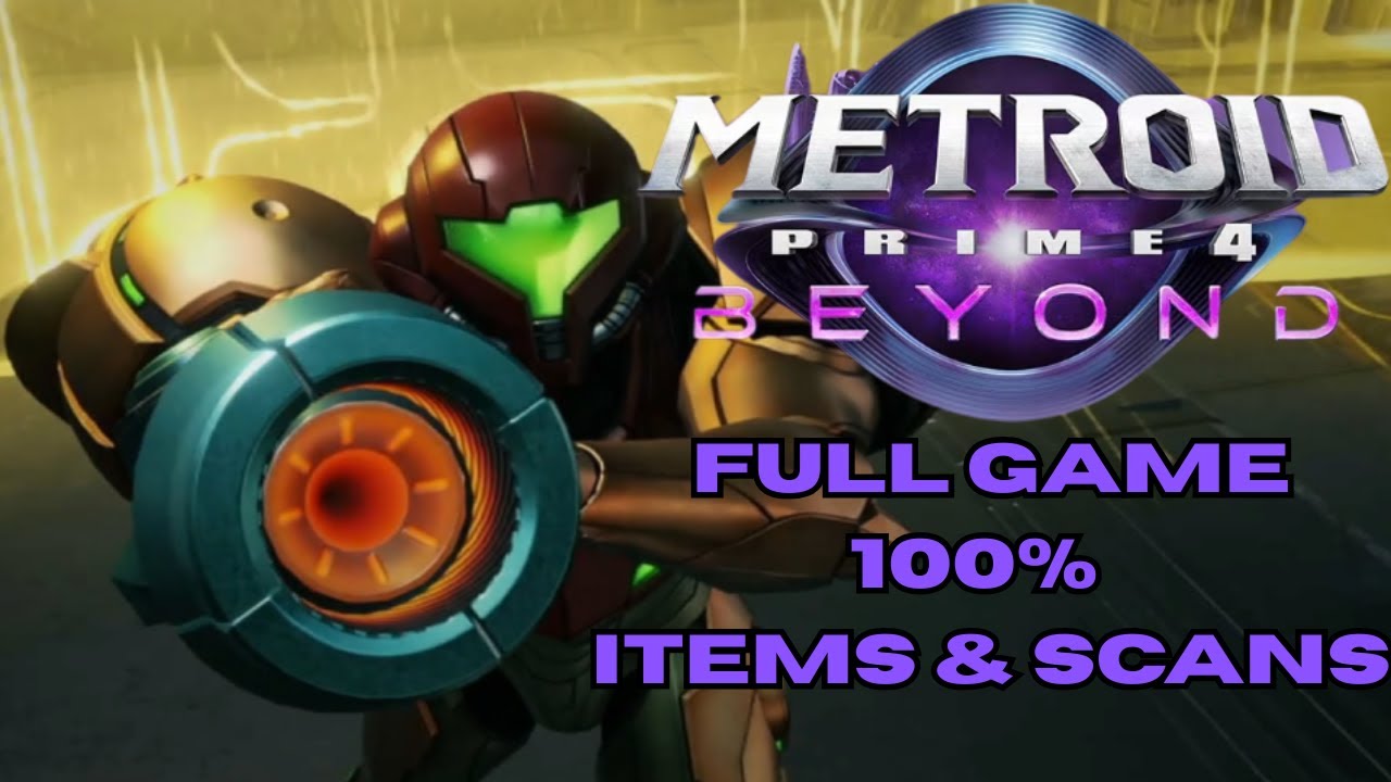 Metroid Prime 4: Beyond - Full Game Playthrough | All Items & Scans 100 ...