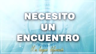 Video thumbnail of "(NEW WINE) - NECESITO UN ENCUENTRO - MINISTERIO SEMBRADORES DEL REINO"