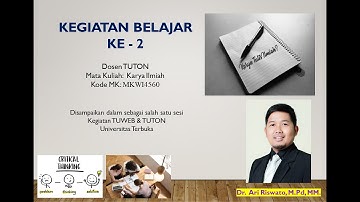 Kegiatan Belajar 2 | Mata Kuliah Karya Ilmiah | Universitas Terbuka | Coach-Ariu