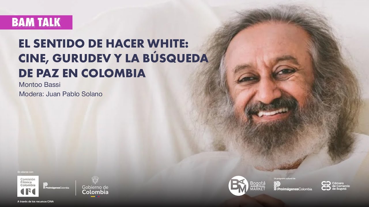 El sentido de hacer White: cine, Gurudev y la búsqueda de paz en Colombia