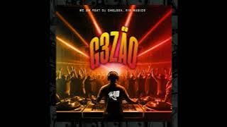 Dj Chelsea - G3zão (Mc Gw)