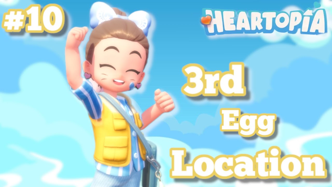Third Egg Location in Heartopia