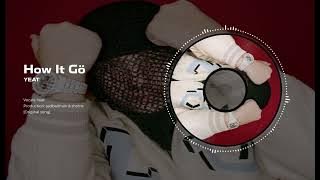 Yeat - How it Gö (prod. sadbalmain & thorns)