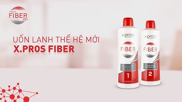 Uốn lạnh thế hệ mới X.pros Fiber 500ml rút ngắn tối ưu thời gian thực hiện