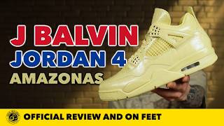J Balvin Air Jordan 4 'Amazonas' In Depth Review and On Feet!