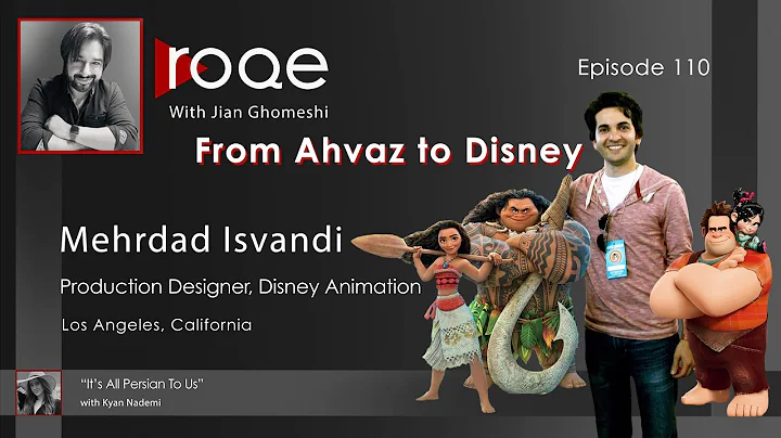 Roqe - Ep #110 - From Ahvaz to Disney - Mehrdad Isvandi