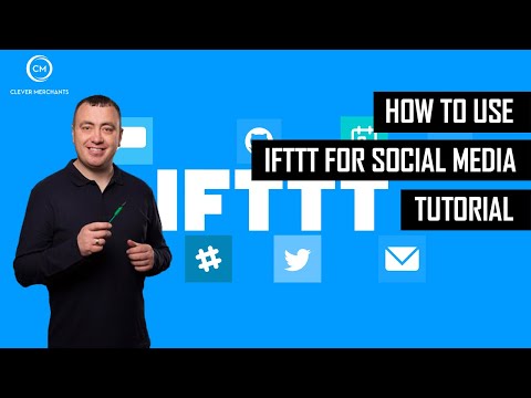 How To Use IFTTT For Social Media Tutorial - 2020