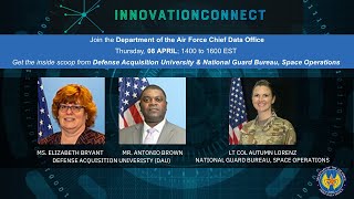 Innovation Connect | DAU and National Guard Bureau Space Operations | 08 APR 2021