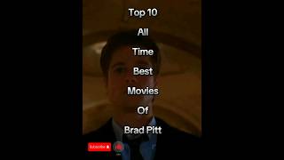 Top 10 All Time Best Movies Of Brad Pitt 😎 #top10 #bradpitt #movies #trending #viral #shorts