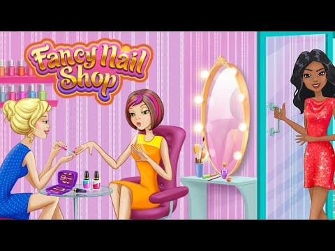 Fancy Nail Shop - Android gameplay Movie apps free best Top Film Video Game Teenagers