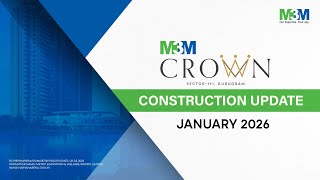 M3m Crown  Construction Update January 2026