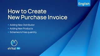 Details How to Create New Purchase Invoice l English_eVitalRx Update