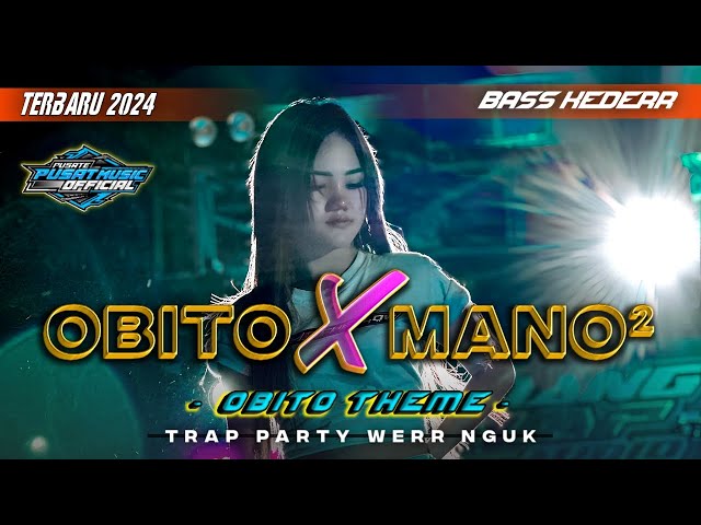 Dj trap ceksound OBITO X MANO² • Bass nguk party • Terbaru 2024 • Obito theme song class=