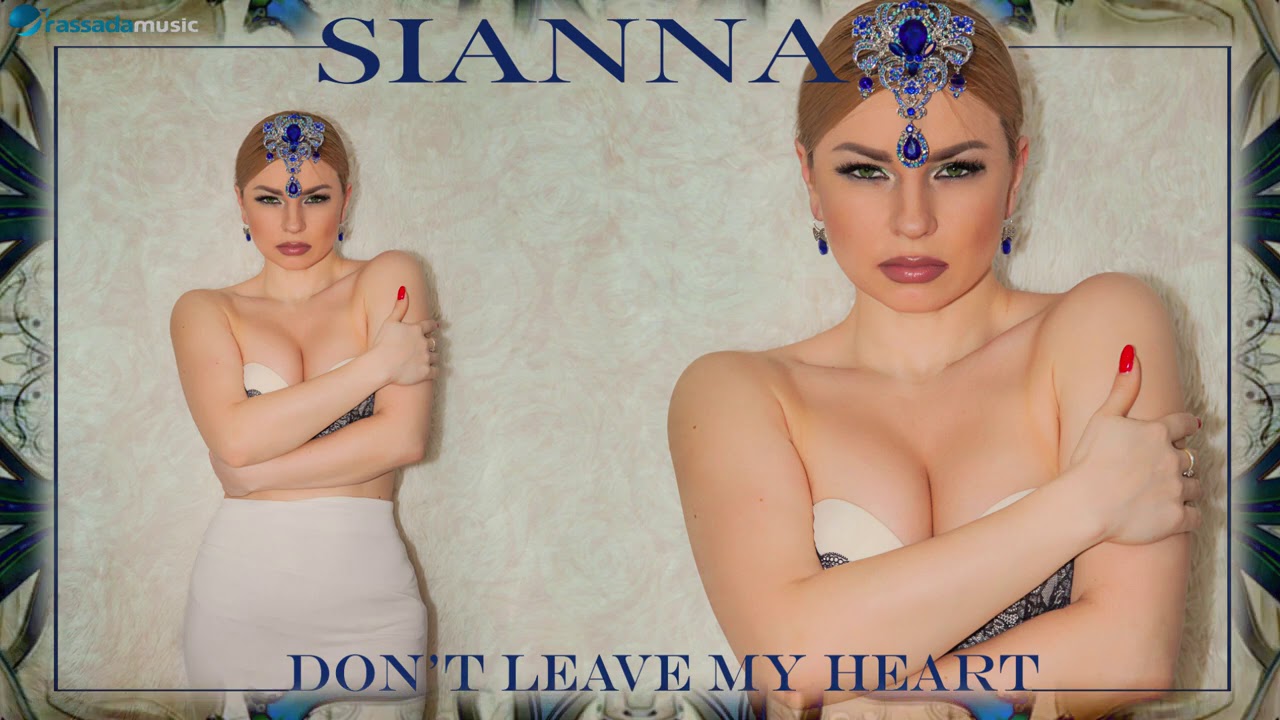 SiANNA - Don't Leave My Heart (Lyrics Video) 