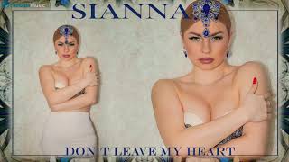 Sianna - Don'T Leave My Heart (Lyrics Video)