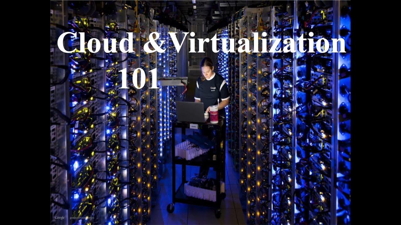 Cloud and Virtualization 101 - YouTube