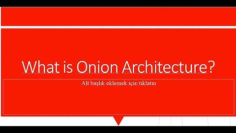 What is Onion Architecture?