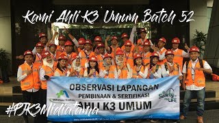 Intip! Kegiatan Ahli K3 Umum [Batch 52]