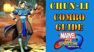 Marvel Vs Capcom Infinite - Chun-Li Combo Guide