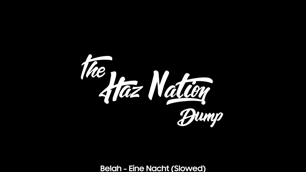 Belah - Eine Nacht (Slowed)