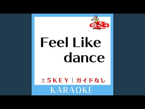 Feel Like dance -2Key (原曲歌手:globe)