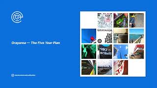 Grayarea - The Five Year Plan 2007