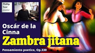 Oscár de la Cinna : Zambra Jitana - pensamiento poetico, Op. 330