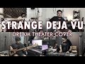DREAM THEATER - STRANGE DEJA VU | COVER by Sanca Records