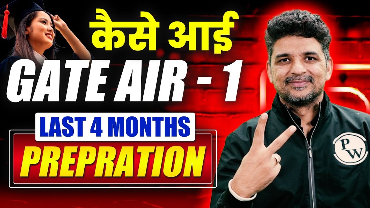 GATE 2024 Last 4 Months Master Strategy by GATE AIR 1 🔥 🎯 YouTube