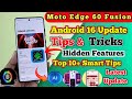 Moto hello UI Android 16 update,Moto Edge 60 Fusion Tips And Tricks After Android 16 Top 10+ Tips