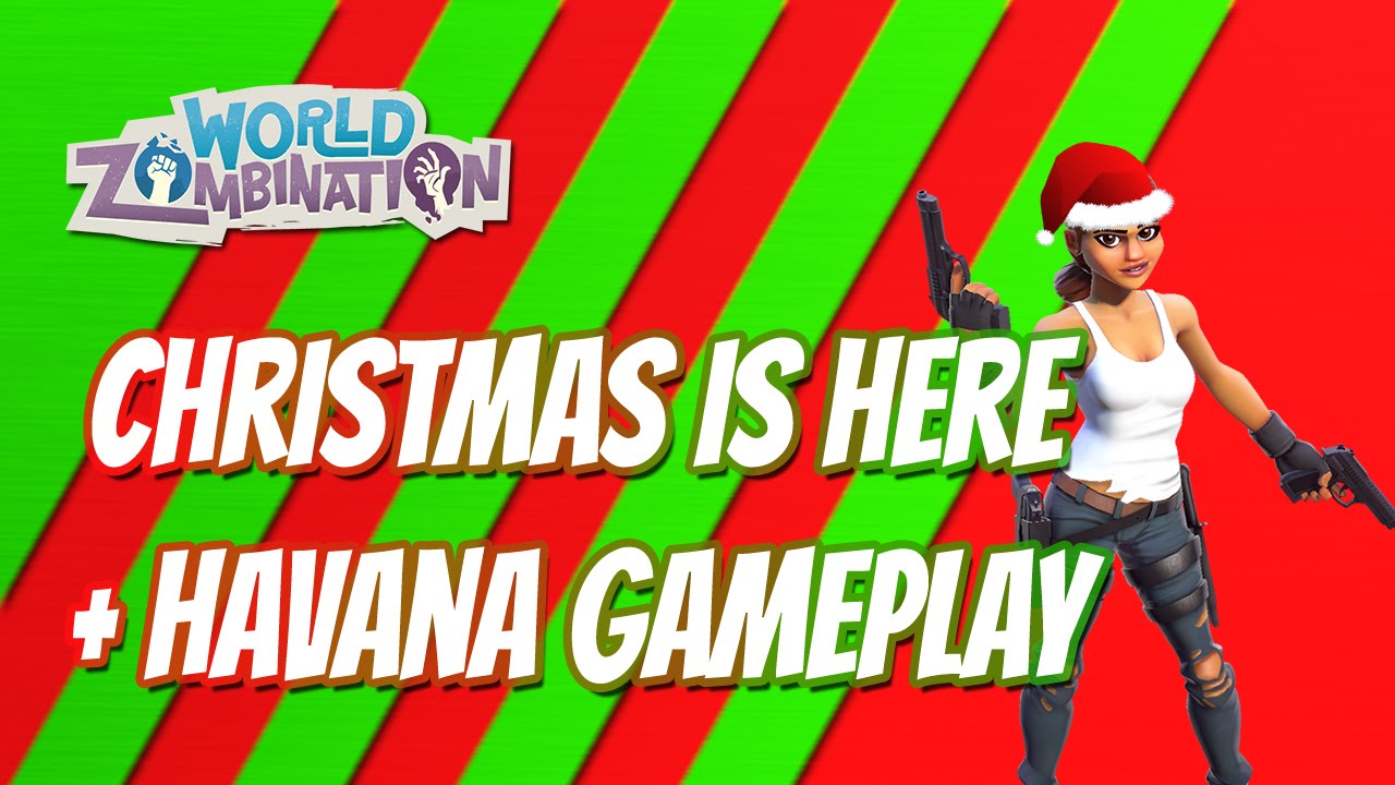 World Zombination: Havana Gameplay + Christmas!!!