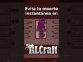 Evita la muerte instantánea en RLCraft